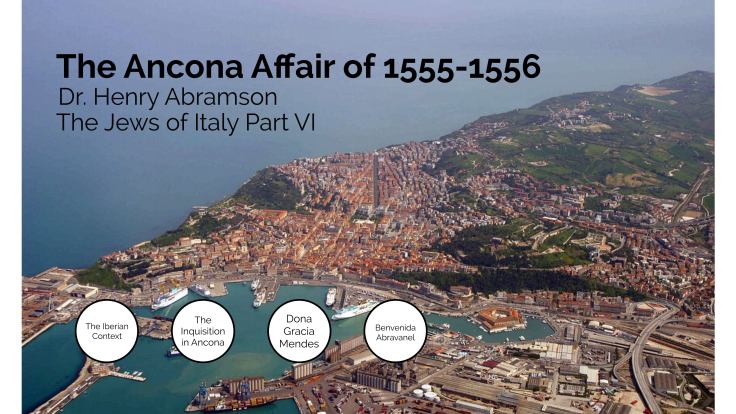 The Ancona Affair of 1555-56 (Jews of Italy Pt. VI)