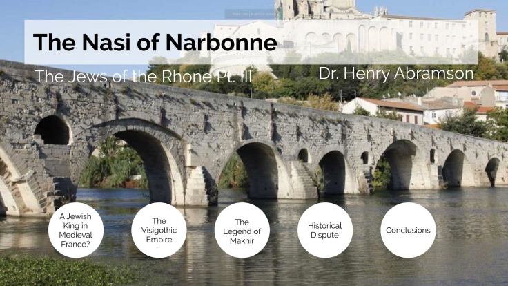 The Nasi of Narbonne (The Jews of the Rhone, pt.&nbsp;III)
