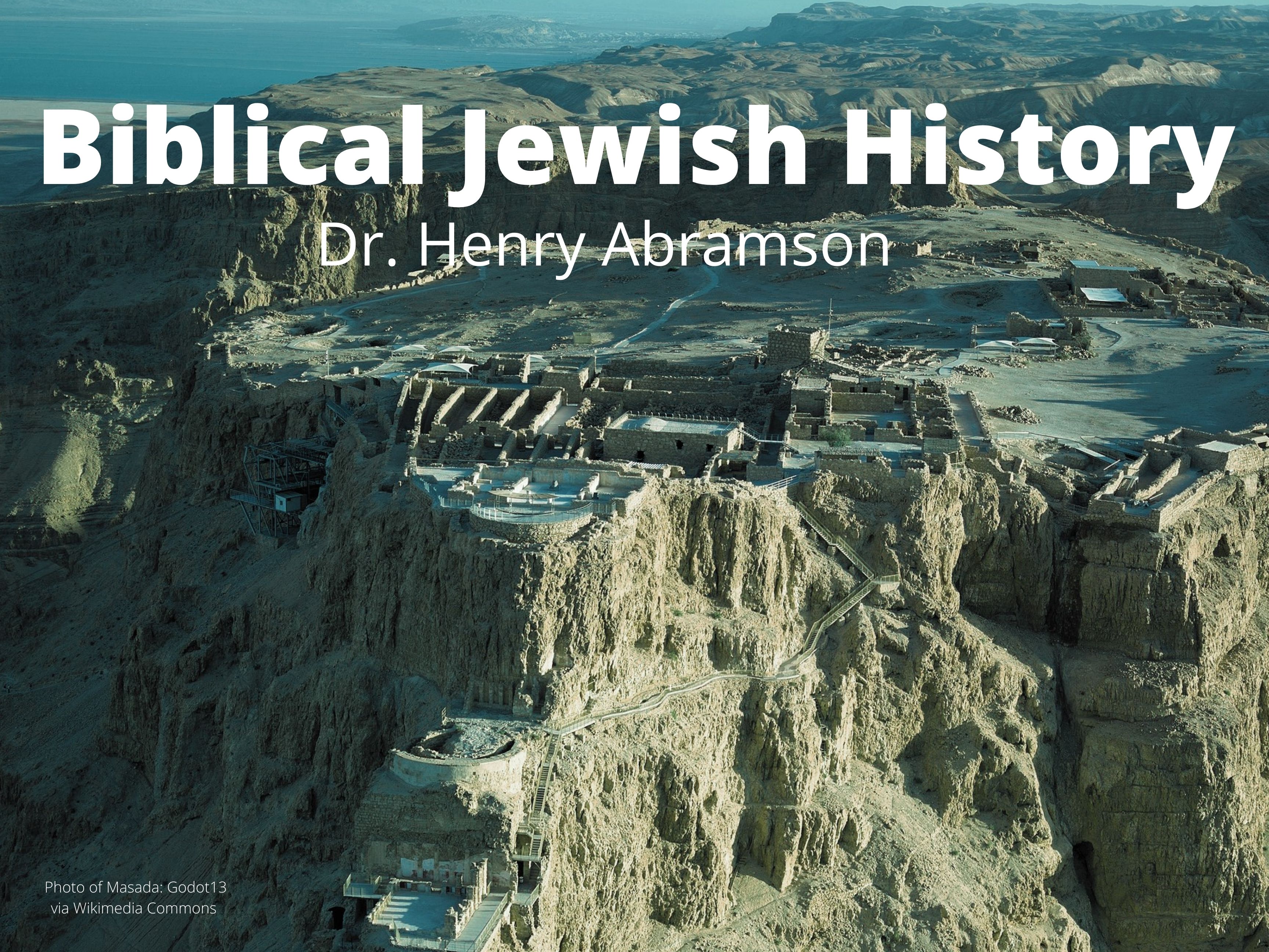 Josephus, the Battle of Jotapata (67 CE), and the Birth of Jewish&nbsp;Historiography