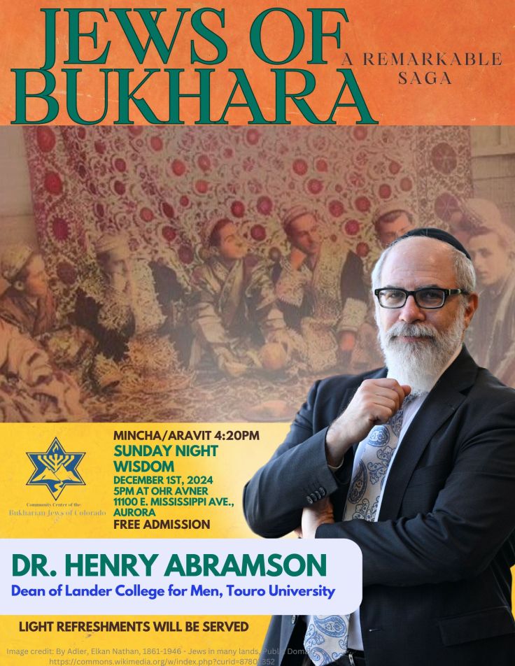 The Jews of Bukhara (Sunday in Denver); the Maimonidean Controversy; Save the Date for Roslyn NY