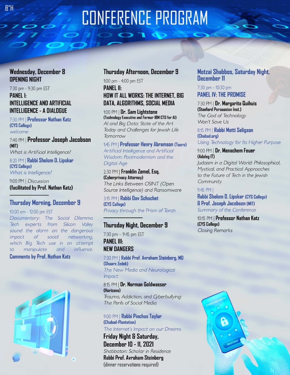 TODAY: Artificial Intelligence and Artificial Wisdom: Postmodernism and the Digital Age (Torah and Science Conference) 1:45 pm&nbsp;ET