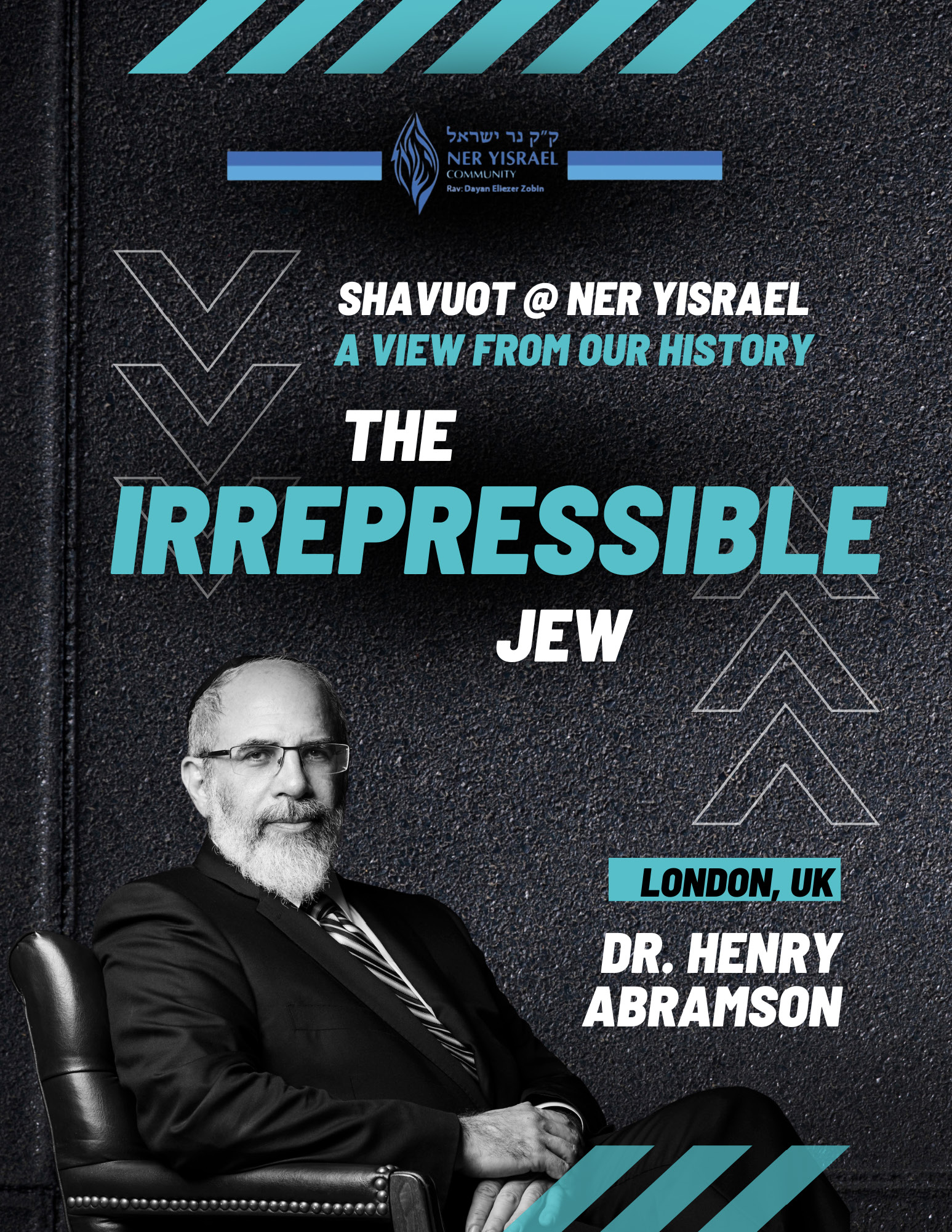 The Irrepressible Jew: A View from Our History (Shavuot @ Ner Yisrael, London,&nbsp;UK)